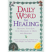 Daily Word for Healing: Blessing Your Life with Messages of Hope and Renewal