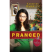 Pranced