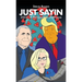 Just Sayin: 2021: A Perspective in Rhyme