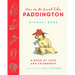 How to Be Loved Like Paddington