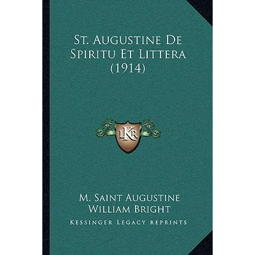 St. Augustine De Spiritu Et Littera (1914)