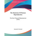 The Mysteries Of Human Reproduction: The Ovist Theory Of Reproduction (1959)