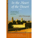 In the Heart of the Desert: The Spirituality of the Desert Fathers and Mothers