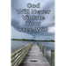 God Will Never Violate Your Free Will