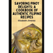 Savoring Pinoy Delights: A Cookbook of Authentic Filipino Recipes