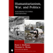 Humanitarianism, War, and Politics: Solferino to Syria and Beyond