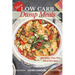 More Low Carb Dump Meals: Easy Healthy One Pot Meal Recipes
