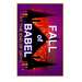 Fall Of Babel: At The Time Of The End