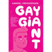 Gay Giant: A Memoir