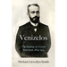 Venizelos: The Making of a Greek Statesman 1864-1914