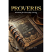 Proverbs: Wisdom for Everyday Living