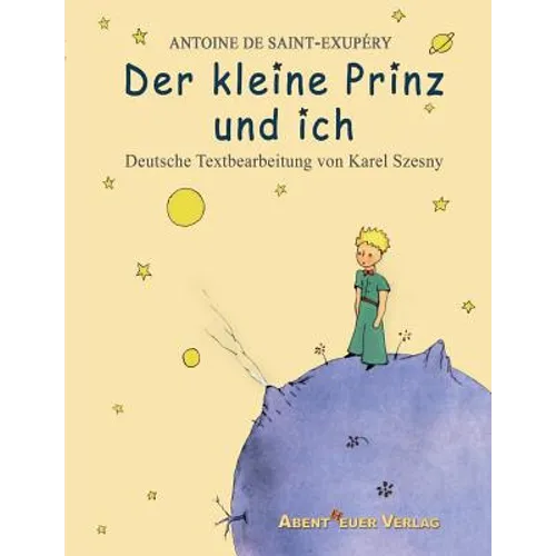 Der kleine Prinz und ich