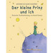 Der kleine Prinz und ich