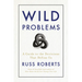 Wild Problems: A Guide to the Decisions That Define Us