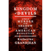 Kingdom of Devils: A Tale of Murder in the Shadow of the American Revolution