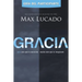 Gracia - Guía del Participante: Más Que Lo Merecido, Mucho Más Que Lo Imaginado