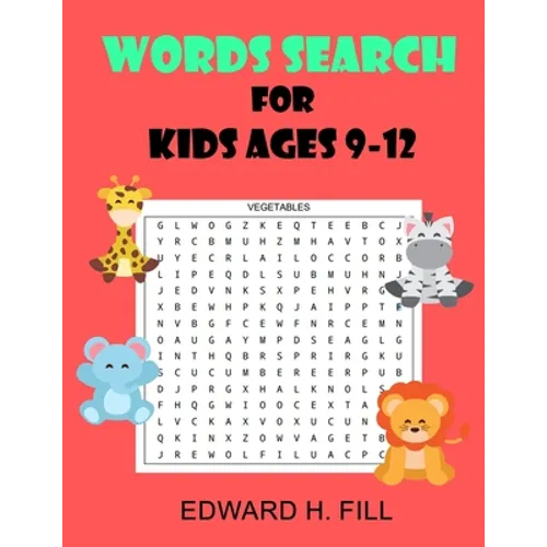 Word Search for Kids Ages 9 - 12: Improve Vocabulary and Memory for Kids ( Volume 1 )