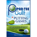 Par-Tee Gullf Putting Games: For all ages especially junior golfers, high school and college golf team, seniors and indoor parties