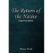 The Return of the Native: Large Print Format