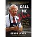 Call Me Dave: Behind the Counter with Dave Thomas, Founder of Wendy's