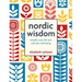 Nordic Wisdom: Simplify Your Life and Cultivate Well-Being