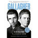 Gallagher: The Fall and Rise of Oasis: The Brand New Biography of One of the World's Biggest Bands
