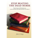 Stop Beating the Dead Horse: Why the System of Public Education in the United States Has Failed and What To Do About It