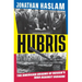 Hubris: The American Origins of Russia's War Against Ukraine