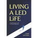 Living a Led Life: Answering Jesus' Call to "Come, Follow Me"