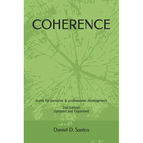 Coherence: A Practical Guide For Self-Development