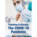 Thinking Critically: The Covid-19 Pandemic