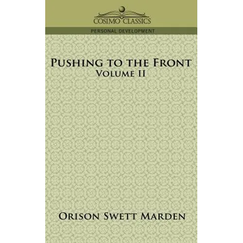 Pushing to the Front, Volume II