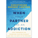 When Your Partner Has an Addiction