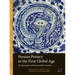 Persian Pottery in the First Global Age: The Sixteenth and Seventeenth Centuries