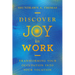 Discover Joy in Work: Transforming Your Occupation into Your Vocation