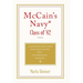 McCain's Navy* Class of '82: A Leadership Field Guide From John McCain's First Congressional Campaign*