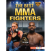 The Best Mma Fighters
