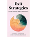 Exit Strategies: Living Lessons from Dying People