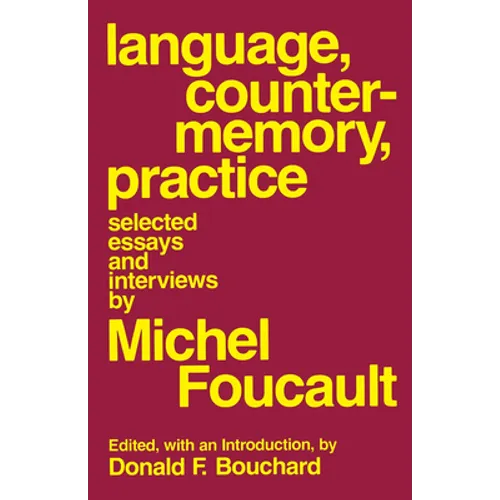 Language, Counter-Memory, Practice: Selected Essays and Interviews