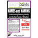 NAMES and NAMING: Understanding Meaning, identity and the Importance of Selection