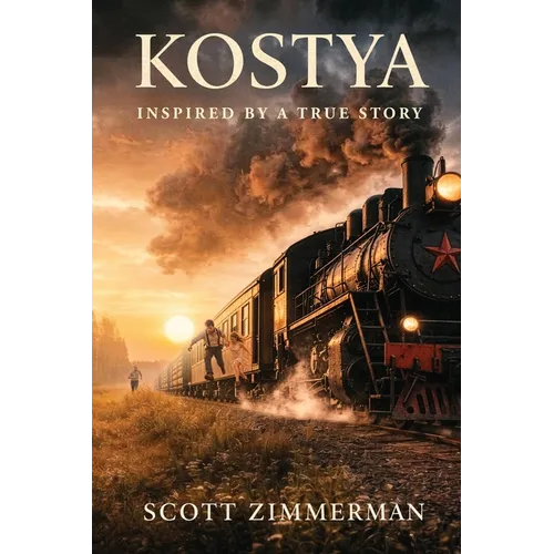 Kostya: Inspired by a True Story