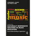 Culturally Responsive Teaching in Music Education: From Understanding to Application
