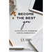 Become the Best You: An Interactive Workbook for Self-Improvement