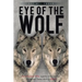 Eye of the Wolf: One Russian Rifle Against the German SS Panzer Tanks During WW-II