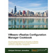 VMware vRealize Configuration Manager Cookbook