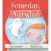 Someday, Narwhal