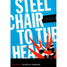 Steel Chair to the Head: The Pleasure and Pain of Professional Wrestling