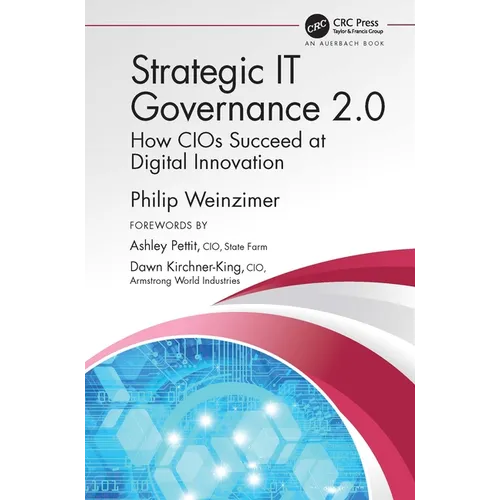 Strategic IT Governance 2.0: How CIOs Succeed at Digital Innovation - Paperback