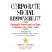 Corporate Social Responsibility: Doing the Most Good for Your Company and Your Cause