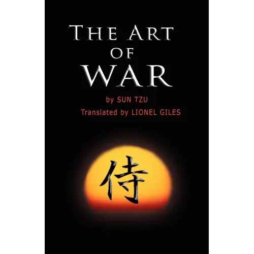 The Art of War: The oldest military treatise in the world